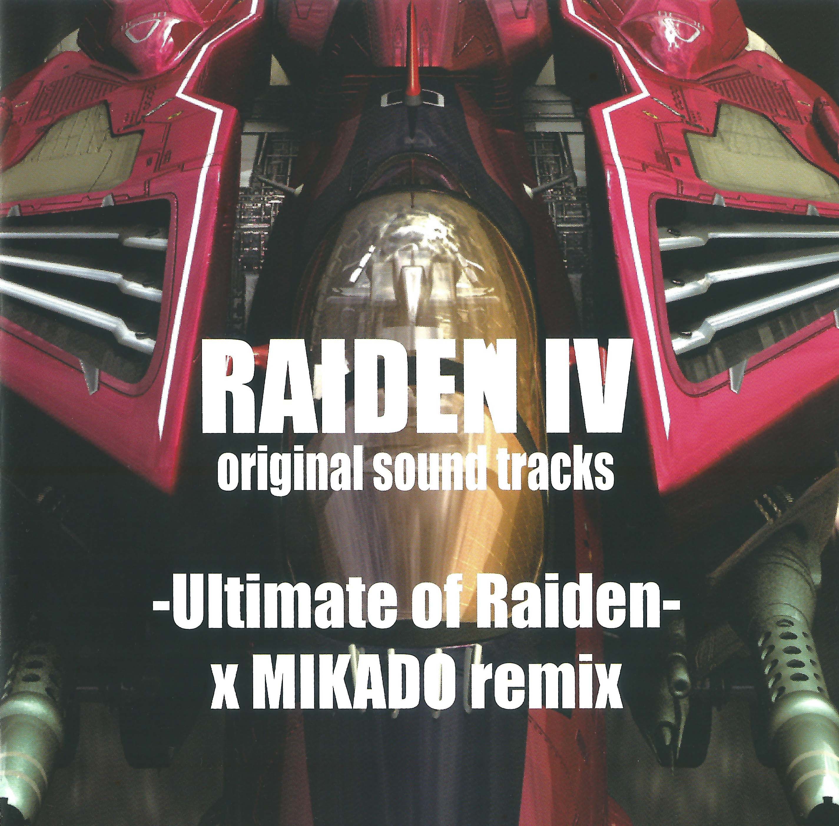 RAIDEN IV original sound tracks -Ultimate of Raiden- x